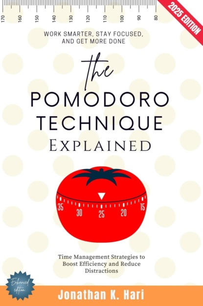 The Pomodoro Technique Explained: