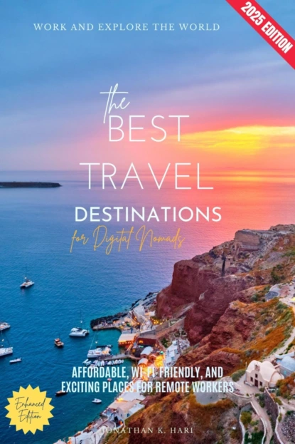 The Best Travel Destinations for Digital Nomads: