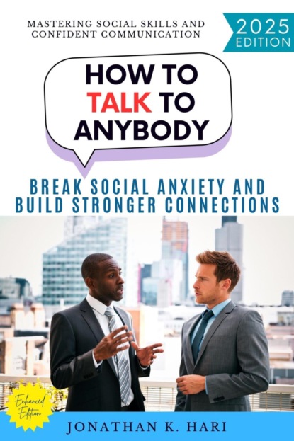 How to Talk to Anybody: