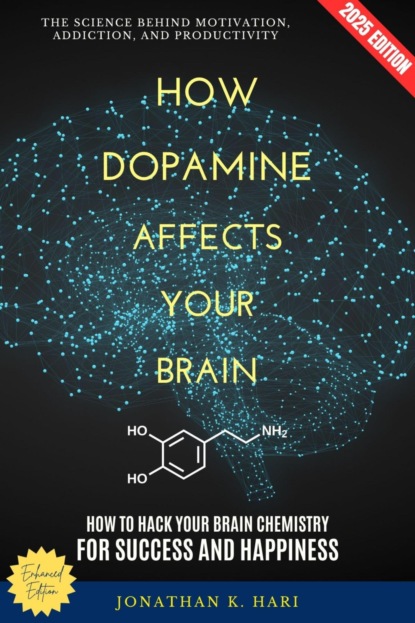 How Dopamine Affects Your Brain: