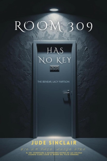 Room 309 Has No Key