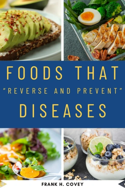 Foods That "Reverse and Prevent" Diseases:::