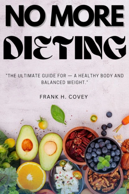 NO More Dieting: