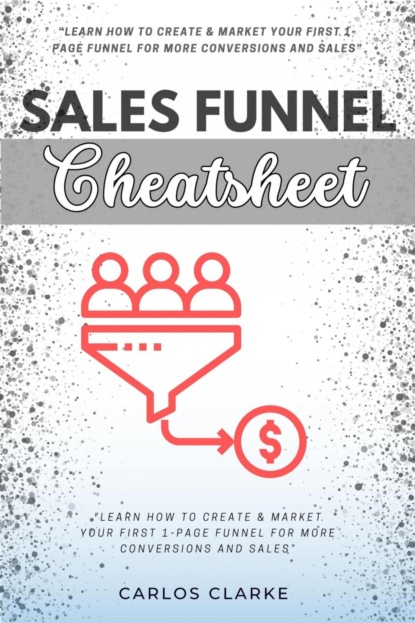 Sales Funnel Cheatsheet::