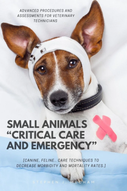 Small Animals "Critical Care and Emergency"::