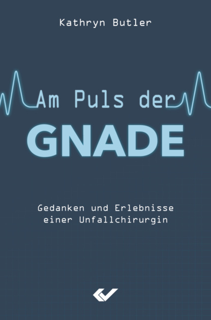 Am Puls der Gnade