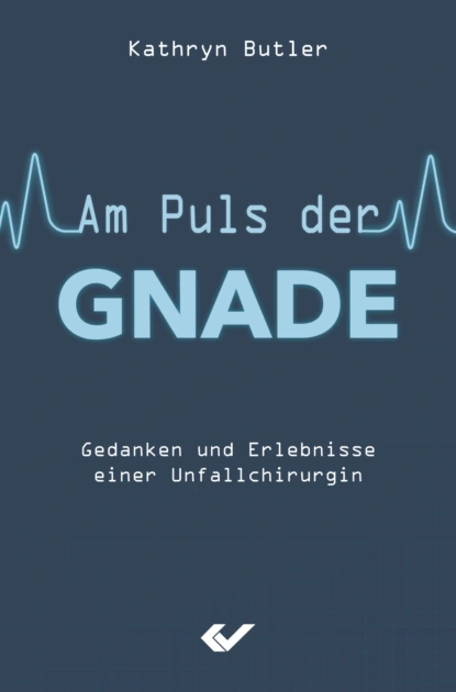 Am Puls der Gnade