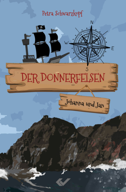 Der Donnerfelsen: Johanna und Jan
