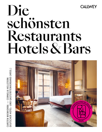 Die schönsten Restaurants, Hotels & Bars 2025