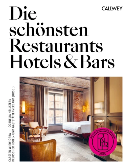 Die schönsten Restaurants, Hotels & Bars 2025