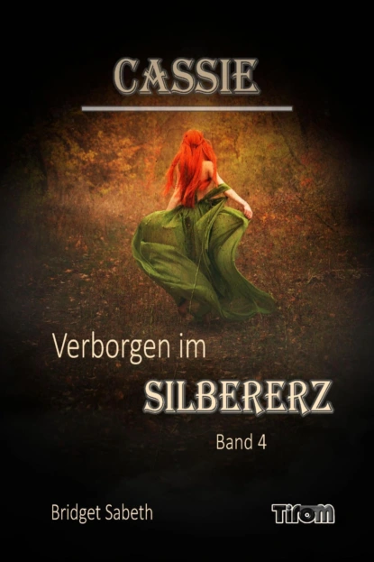 Cassie - Verborgen im Silbererz