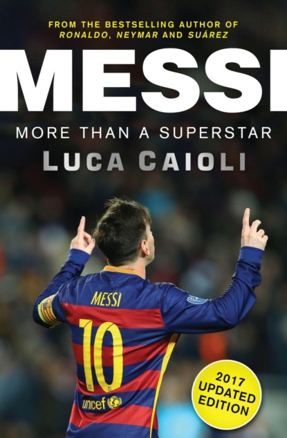 Messi – 2017 Updated Edition Messi – 2017 Updated Edition