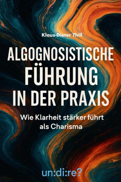 Algognosistische Führung in der Praxis