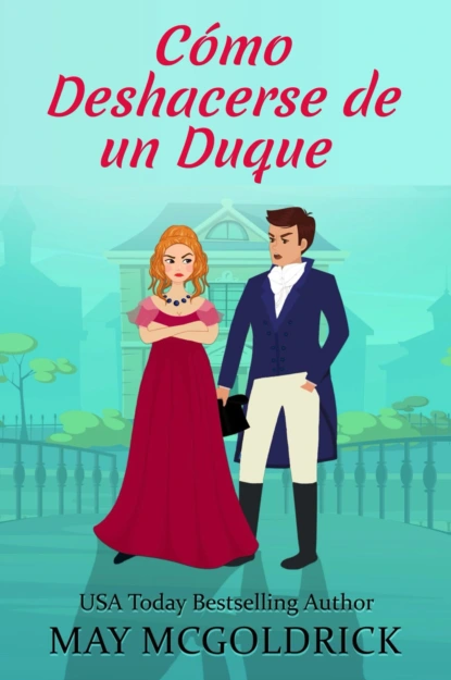 Cómo Deshacerse de un Duque