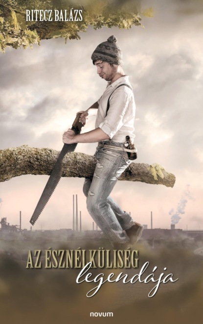 Az észnélküliség legendája