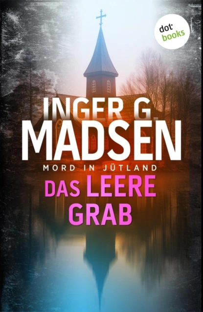 Mord in Jütland: Das leere Grab