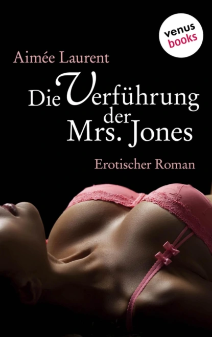 Die Verführung der Mrs. Jones