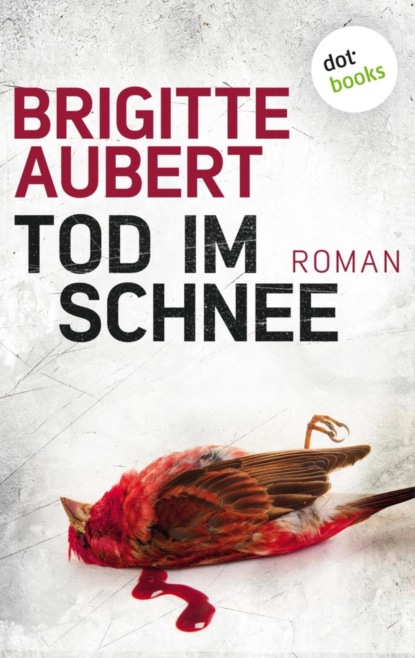 Tod im Schnee:  Élise-Andrioli-Reihe 2