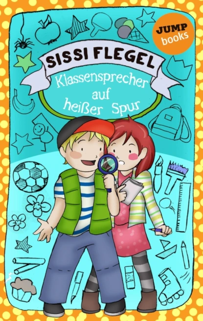Die Grundschul-Detektive - Band 2: Klassensprecher auf heißer Spur