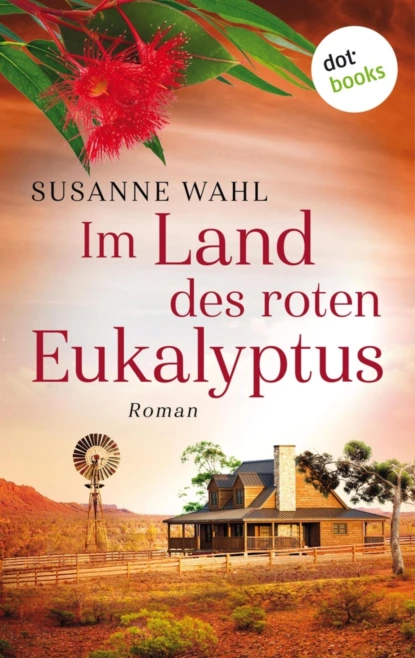 Im Land des roten Eukalyptus