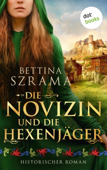 Die Novizin und die Hexenjäger – oder: Das Mirakel von Köln