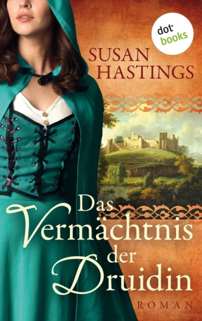 Das Vermächtnis der Druidin