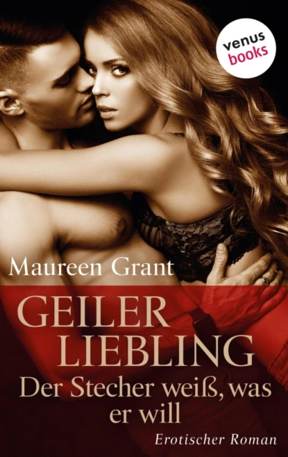 Geiler Liebling - Der Stecher weiß, was er will
