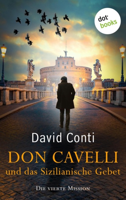 Don Cavelli und das Sizilianische Gebet: Die vierte Mission