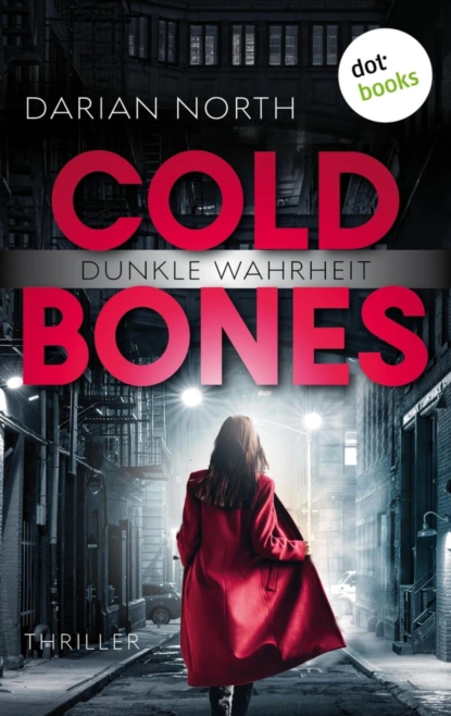 Cold Bones - Dunkle Wahrheit