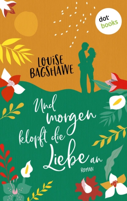 Und morgen klopft die Liebe an
