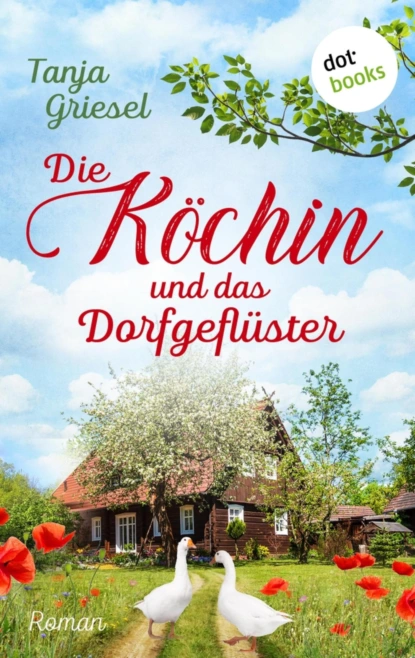 Die Köchin und das Dorfgeflüster