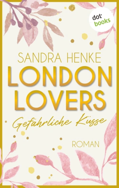 London Lovers - Gefährliche Küsse
