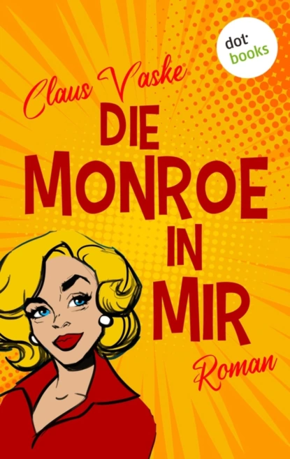 Die Monroe in mir