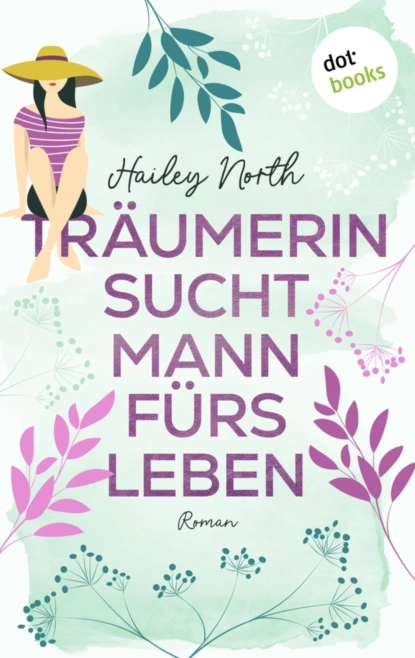 Träumerin sucht Mann fürs Leben