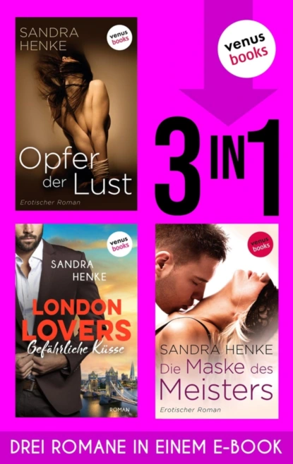 Opfer der Lust & London Lovers: Gefährliche Küsse & Die Maske des Meisters