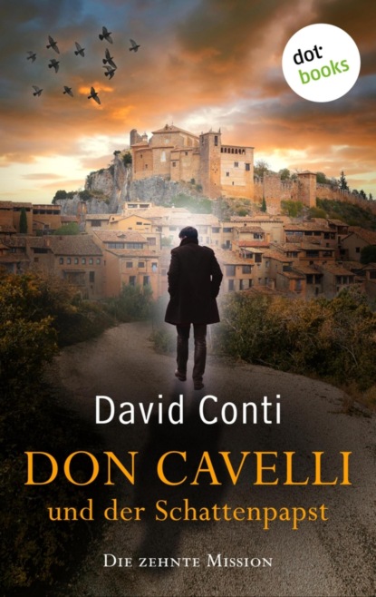 Don Cavelli und der Schattenpapst: Die zehnte Mission