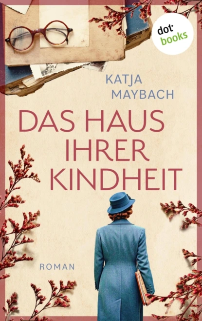 Das Haus ihrer Kindheit