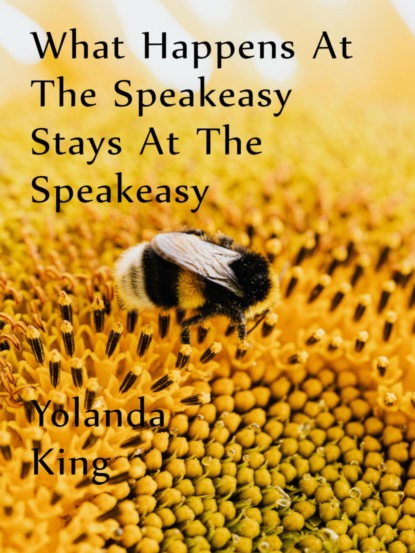 What Happens At The Speakeasy Stays At The Speakeasy