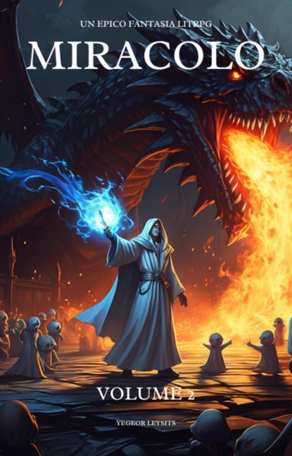 Miracolo: Un Epico Fantasia LitRPG (Volume 2)