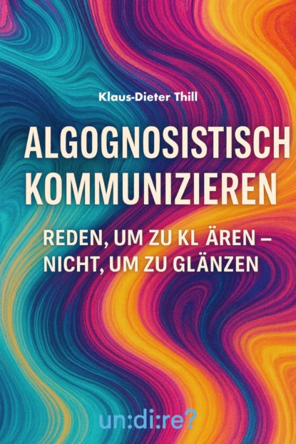 Algognosistisch kommunizieren