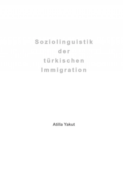 Soziolinguistik der türkischen Immigration