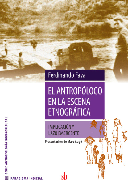 El antropólogo en la escena etnográfica