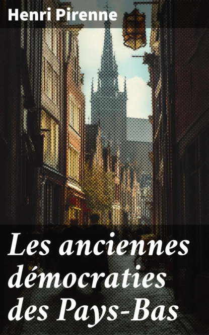 Les anciennes démocraties des Pays-Bas
