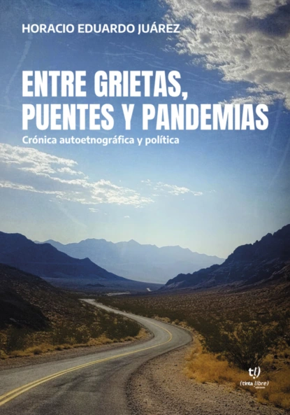 Entre grietas, puentes y pandemias