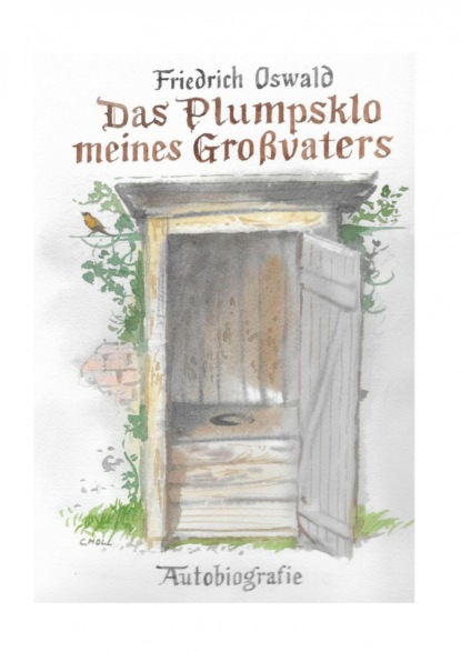 Das Plumpsklo meines Großvaters