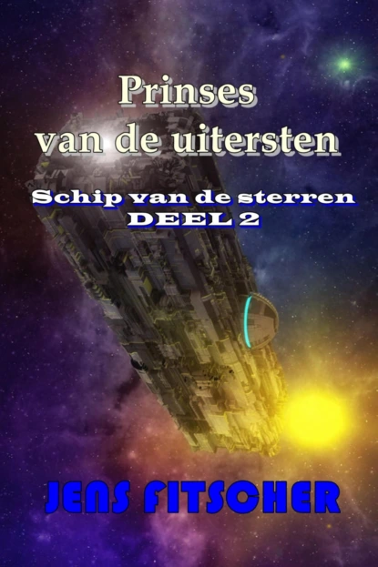 Prinses van de uitersten (Schip van de sterren 2)