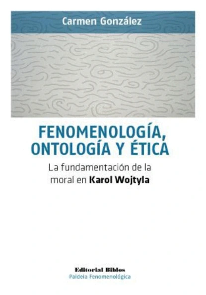 Fenomenología, ontología y ética