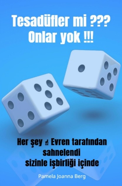 Tesadüfler mi ??? Onlar yok !!!