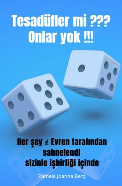 Tesadüfler mi ??? Onlar yok !!!