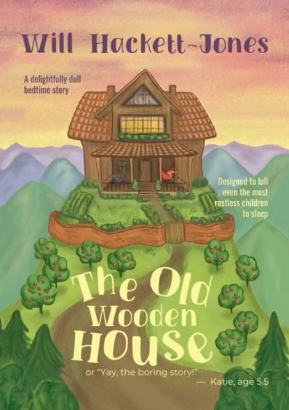 The Old Wooden House